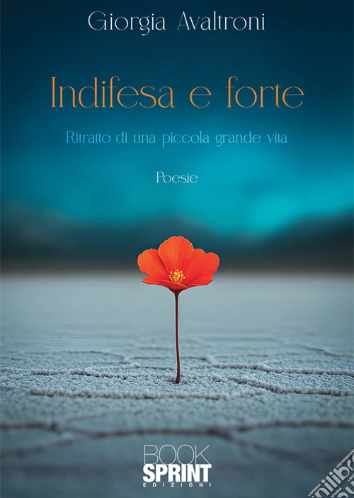 Indifesa e forte
