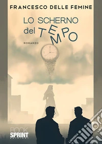 Lo scherno del tempo libro