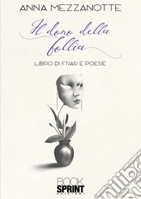 Il dono della follia libro