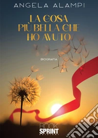 La cosa più bella che ho avuto libro