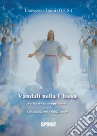Vandali nella Chiesa libro