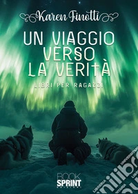 Un viaggio verso la verità libro