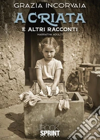 A criata e altri racconti libro
