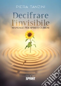 Decifrare l'invisibile libro