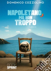 Napoletano, ma non troppo libro