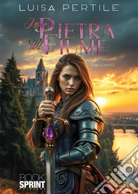La pietra del fiume libro
