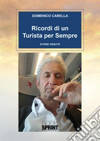 Ricordi di un turista per sempre libro