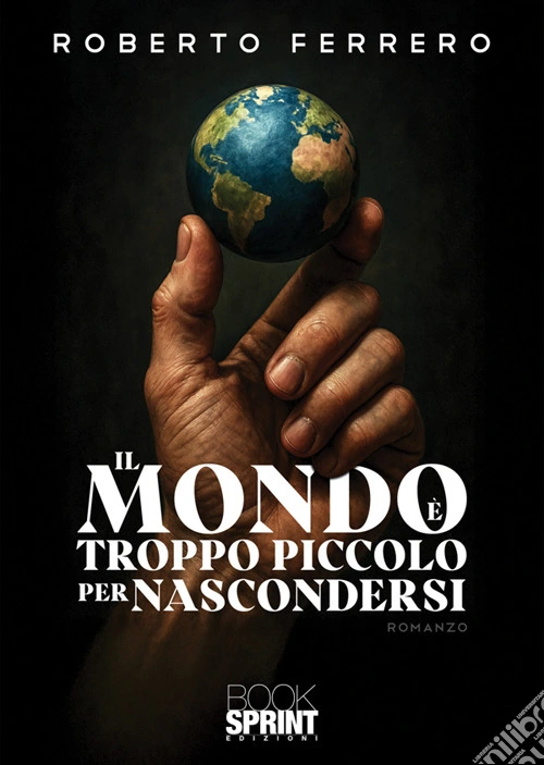 Il mondo è troppo piccolo per nascondersi