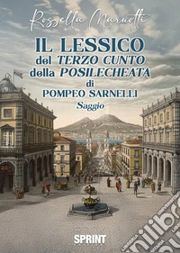 Il lessico del Terzo Cunto della Posilecheata libro