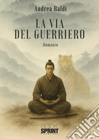 La via del guerriero libro