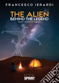 The alien behind the legend libro