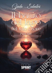 Il battito del lago nel mio cuore libro