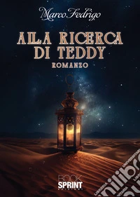 Alla ricerca di Teddy libro