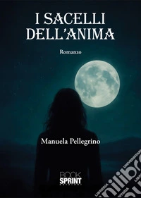I sacelli dell'anima libro