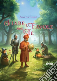 Fiabe e favole per te libro