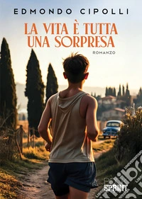 La vita è tutta una sorpresa libro