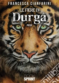 Le fiere di Durgâ libro