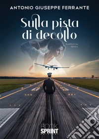 Sulla pista di decollo libro