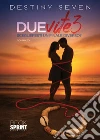 Due vite. Vol. 3 libro