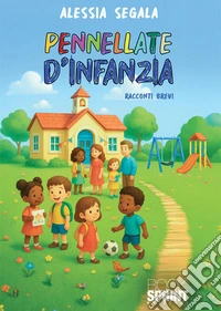 Pennellate d'infanzia libro