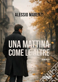 Una mattina come le altre libro