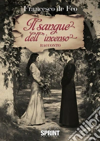 Il sangue dell'incenso libro