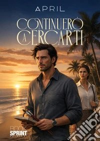 Continuerò a cercarti libro