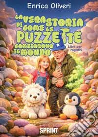 La vera storia di come le puzzette cambiarono il mondo libro