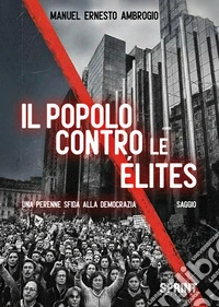 Il popolo contro le élites libro