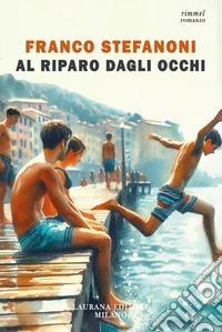 Al riparo dagli occhi libro