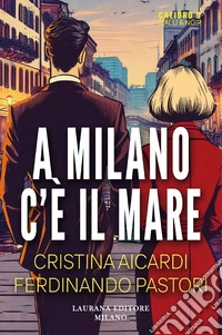A Milano c'è il mare libro
