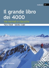 Il grande libro dei 4000. Vie normali e classiche libro