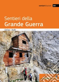 Sentieri della Grande Guerra libro