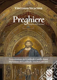 Preghiere. Respiro dell'anima libro