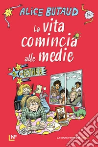 Ester. La vita comincia alle medie libro