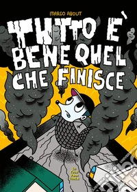 Tutto è bene quel che finisce libro