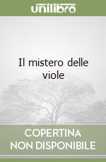 Il mistero delle viole libro