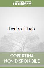 Dentro il lago