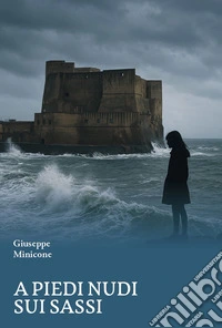 A piedi nudi sui sassi libro