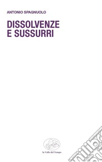 Dissolvenze e sussurri libro