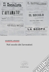 Nel secolo dei lavoratori libro