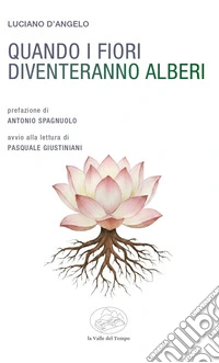 Quando i fiori diventeranno alberi libro