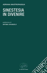 Sinestesia in divenire libro