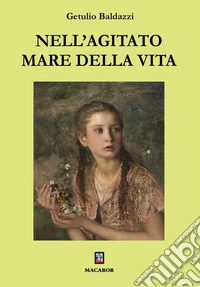 Nell'agitato mare della vita libro