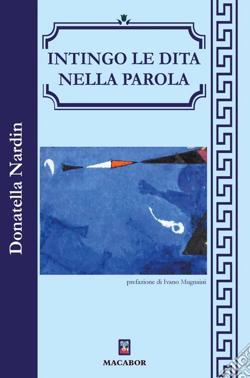 Intingo le dita nella parola