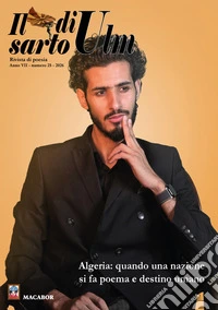 Il sarto di Ulm (2026). Vol. 25: Algeria: quando una nazione si fa poema e destino umano libro