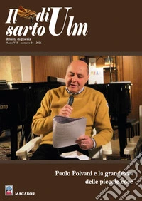 Il sarto di Ulm (2026). Vol. 24: Paolo Polvani e la grandezza delle piccole cose libro