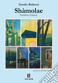 Shàmolae. Poemetto fantasy