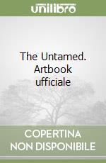 The Untamed. Artbook ufficiale