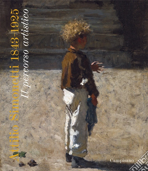 Attilio Simonetti. 1843-1925. Il percorso artistico